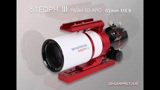 Sharpstar Optics 61EDPHⅢ Promotion Video!