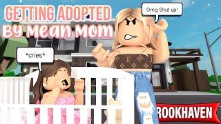 Getting Adopted By A Mean Mom | Brookhaven Rp (Roblox)