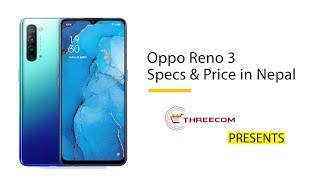 Oppo Reno 3 Price in Nepal | Oppo Reno 3 Specification | THREECOMCARE