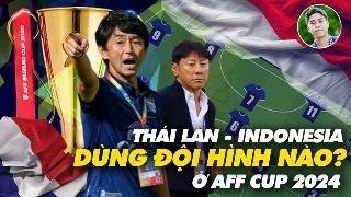  Livestream 27/11: Indonesia, Thái Lan mang đội hình mạnh hay yếu dự AFF Cup 2024?