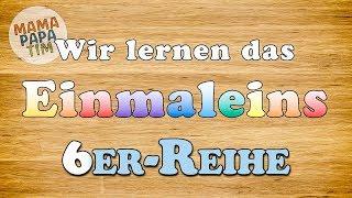 Das Einmaleins lernen - 1x1 - 6er-Reihe. Tutorial in deutscher Sprache für Kleinkinder und Kinder.