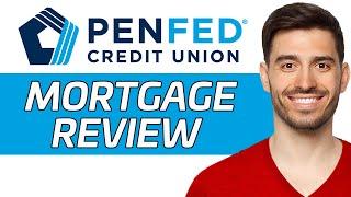 PenFed Mortgage Review | Is It Worth It? (2024)