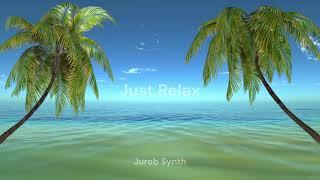 Jurob Synth - Just Relax