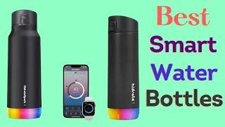 Best Smart Water Bottles 2023 | Top 7 Best Smart Water Bottles for Your Heathly Lifes