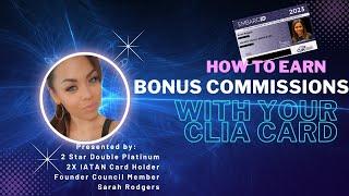 Did you know you can redeem bonus commissions when you have your CLIA Card? Watch this to see how!