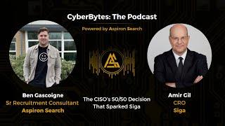 OT CyberBytes: The CISO’s 50/50 Decision That Sparked Siga - Amir Gil, Siga