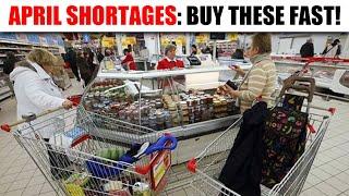 Secret Shortages! 10 Grocery Items About to RUN OUT in April