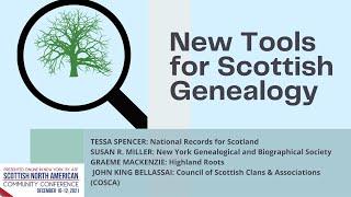 New Tools for Scottish Genealogy - Scottish North American Community Conference 2021