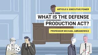 What is the Defense Production Act? [No. 86]