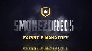 SMOKEZ0REDS: ea1337 & mahatoff