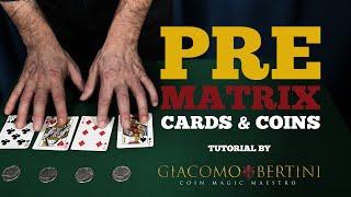 PREMATRIX - Cards & Coin Magic - TUTORIAL by Bertini