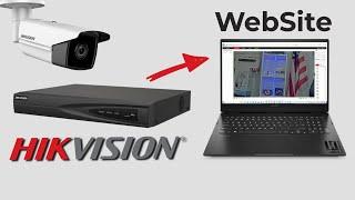 Hikvision NVR Streaming to a Website [ for Free ]