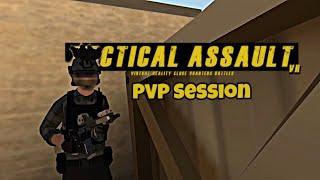 Tactical Assault VR PVP Session Clips #tacticalassaultvr