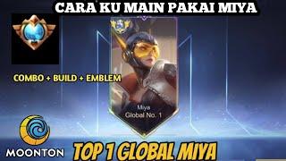 PUSH RANKED SAMPAI MYTHIC HONOR SAMPAI TOP GLOBAL MIYA NO 1 DUNIA - MLBB