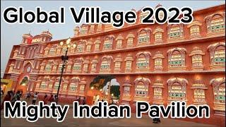 DUBAI Global Village 2023 | Mighty Indian Pavilion