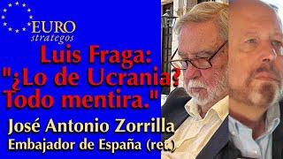 Interview with Mr. Luis Fraga. Ukraine? All a lie