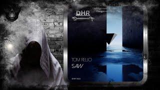 Tom Relio – Saw (Extended Mix) [Dark Hooks Records]