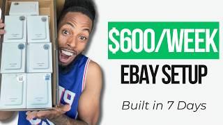 This 7-Day eBay Setup Made My Client $600/Week – Copy It