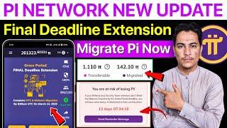 Pi Network Grace Period Final Deadline Extension | Pi Network New Update | Pi Final Deadline Update