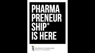 School of Pharmacy Hosts Inaugural Pharmapreneurship® Summit