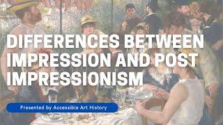 Differences between Impressionism and Post Impressionism // Art History Video