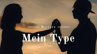 Matterz - Mein Type (Official Music Video)