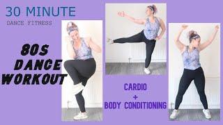 30 minute Sweaty - 80s Dance Workout - Cardio - Body Conditioning