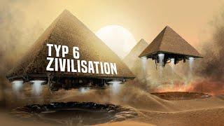 Was ist das Geheimnis der Typ-6-Zivilisation?