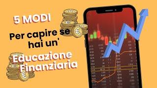 Educazione Finanziaria. Cosa c'è da SAPERE