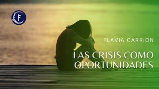 Las crisis como oportunidades