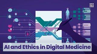 AI and Ethics in Digital Medicine