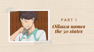 Oikawa names The 50 States | Haikyuu text | Part 1? | Inspired by @Oikawa’s Simp