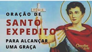 Oração de Santo Expedito para alcançar uma graça