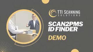 Scan2PMS ID Finder | TTI Technologies