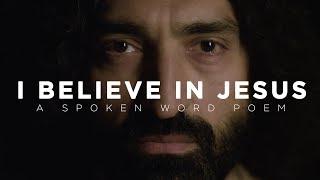 I Believe in Jesus || Spoken Word || David Bowden