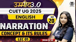 CUET UG 2025 English | Narration & its rules Lec 01 | UMMEED 3.0 | Megha Ma'am