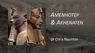 AMENHOTEP and AKHENATEN: EGYPT'S PHARAOHS OF THE SUN