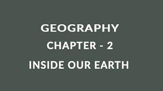 Inside Our Earth -  Chapter 2 Geography NCERT class 7