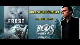 Brandon Slagle Film Director