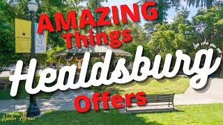 Healdsburg California - Things to do