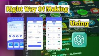 How to make app using chatgpt in a right way (Part 1)