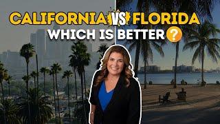 California or Florida?  Which is better