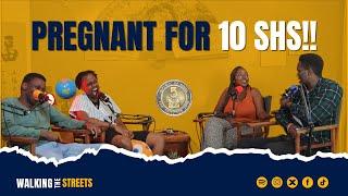 Pregnant for 10 shs?_Ep 4-Sn 4_Walking The Streets