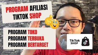 PROGRAM AFILIASI TIKTOK SHOP || PROGRAM TOKO - TERBUKA - BERTARGET || PENENTUAN KOMISI