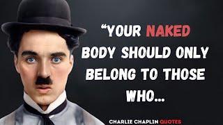 Surprisingly Wise Charlie Chaplin Quotes and Sayings