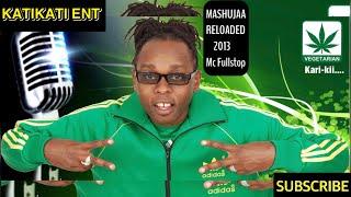 THEKA THEKA MASHUJAA RELOADED MIX PART-1 ~ MC FULLSTOP  -REGGAE BOYZ