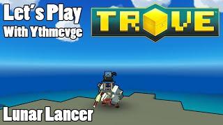 Trove | Lunar Lancer (Quick Look)