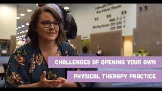 Challenges of Opening Your Own Physical Therapy Practice