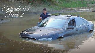 Going underwater with the A6 Quattro! Audi A6 E03 - Part 2