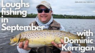 Loughs fishing in September with Dominic Kerrigan